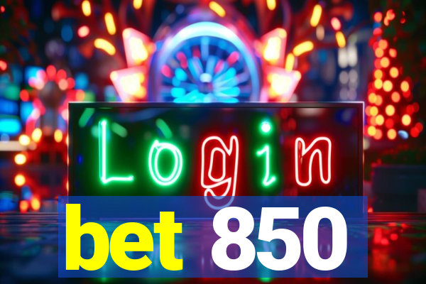 bet 850